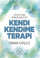Gl Bir Psikoloji iin Kendi Kendime Terapi Gl Psikoloji Yaynlar