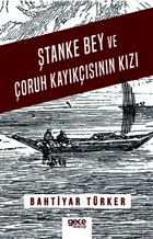tanke Bey ve oruh Kayksnn Kz Gece Kitapl