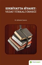 Edebiyatta Siyaset: Vedat Trkali rnei Hiperlink Yaynlar