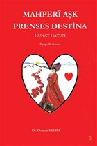 Mahperi Ak Prenses Destina Hunat Hatun Cinius Yaynlar