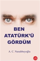 Ben Atatrk` Grdm US Yaynlar