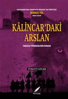 Kalincar`daki Arslan - Yabgulu Trkmenlerin Roman Krmzlar