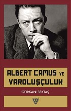 Albert Camus ve Varoluuluk Urzeni Yaynclk