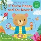 If You`re Happy and You Know It Nosy Crow