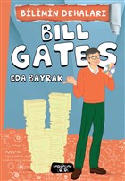 Bilimin Dehalar - Bill Gates Yediveren ocuk
