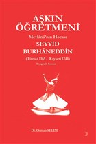 Akn retmeni Mevlana`nn Hocas Seyyid Burhaneddin Cinius Yaynlar