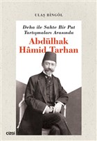 Deha ile Sahte Bir Put Tartmalar Arasnda Abdlhak Hamid Tarhan izgi Kitabevi Yaynlar