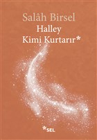Halley Kimi Kurtarr Sel Yaynclk