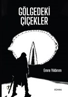 Glgedeki iekler ki Eyll Yaynevi