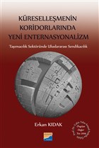 Kresellemenin Koridorlarnda Yeni Enternasyonalizm Siyasal Kitabevi