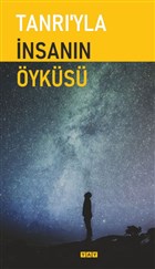 Tanrı`yla İnsanın Öyküsü YAY - Yeni Anadolu Yayınları