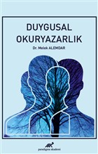 Duygusal Okuryazarlk Paradigma Akademi Yaynlar