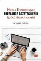 Medya Endstrisinde Freelance Gazetecilerin gc Piyasas Analizi Nobel Bilimsel Eserler