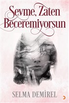 Sevme, Zaten Beceremiyorsun Cinius Yaynlar