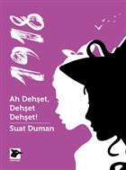 1918 - Ah Dehet, Dehet Dehet! Alakarga Sanat Yaynlar