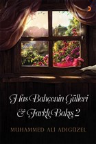 Has Bahenin Glleri ve Farkl Bak 2 Cinius Yaynlar