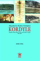 Akaabat`n Kadim Yerlekesi Kordyle Serander Yaynlar