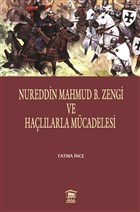 Nureddin Mahmud B. Zengi ve Hallarla Mcadelesi Serander Yaynlar