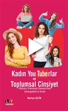 Kadn YouTuberlar ve Toplumsal Cinsiyet Literatrk Academia