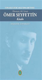 lmnn 100. Ylnda mer Seyfettin Kitab Trk Kltrn Aratrma Enstits