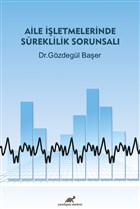 Aile letmelerinde Sreklilik Sorunsal Paradigma Akademi Yaynlar