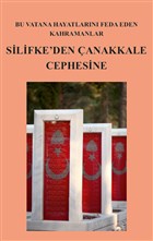 Bu Vatana Hayatlarn Feda Eden Kahramanlar Silifke`den anakkale Cephesine Paradigma Akademi Yaynlar
