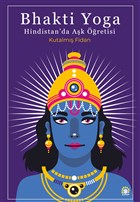 Bhakti Yoga: Hindistan`da Ak retisi Ganea Yaynevi