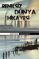 Renksiz Dnya Hikayesi Sokak Kitaplar Yaynlar
