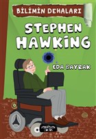 Stephen Hawking - Bilimin Dehalar Yediveren ocuk
