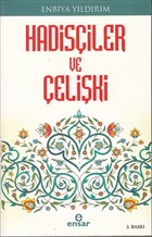 Hadisçiler ve Çelişki Ensar Neşriyat