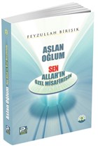 Aslan Olum Sen Allah`n zel Misafirisin Karnca & Polen Yaynlar