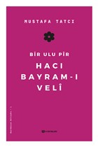 Bir Ulu Pir Hac Bayram- Veli H Yaynlar