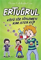 Kt Sz Sylemeyi Kim ster ki? - Erturul Acayip Kitaplar