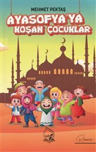 Ayasofya`ya Koan ocuklar Sebe Yaynlar