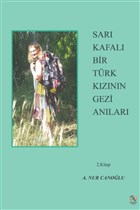 Sar Kafal Bir Trk Kznn Gezi Anlar 2. Kitap Akdoan Yaynevi