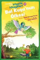 Bal Kuu`nun fkesi - ocuklar in Bilgelik Hikayeleri 10 Beyan Yaynlar