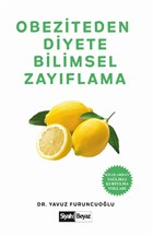 Obeziteden Diyete Bilimsel Zayflama Siyah Beyaz Yaynlar