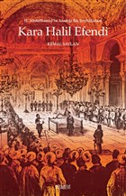 Kara Halil Efendi - 2. Abdlhamid`in Atad lk eyhlislam Kitabevi Yaynlar