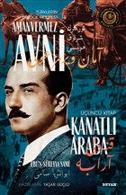 Kanatl Araba - Trkler`in Sherlock Holmes`i Amanvermez Avni nc Kitap Beyan Yaynlar