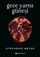 Gece Yarısı Güneşi (Siyah Şömiz Sert Kapak) Epsilon Yayınevi