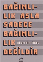 Bamllk Asla Sadece Bamllk Deildir letiim Yaynevi