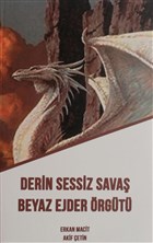 Derin Sessiz Sava Beyaz Ejder rgt zgr Yaynevi