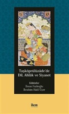 Takprlzade`de Dil, Ahlak ve Siyaset lem Yaynlar