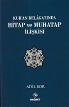Kur`an Belagatnda Hitap ve Muhatap likisi Rabet Yaynlar