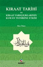 Kraat Tarihi ve Kraat Farkllklarnn Kur`an Tefsirine Etkisi Rabet Yaynlar