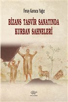 Bizans Tasvir Sanatnda Kurban Sahneleri rn Yaynlar