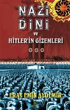 Nazi Dini ve Hitler`in Gizemleri Hermes Yaynlar