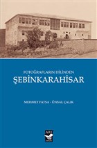 Fotoraflarn Dilinden ebinkarahisar Ar Sanat Yaynevi