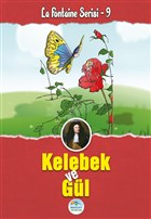 Kelebek ve Gl - La Fontaine Serisi 9 Maviat Yaynlar