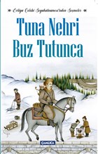 Tuna Nehri Buz Tutunca - Evliya elebi Seyahatnamesi`nden Semeler amlca Basm Yayn